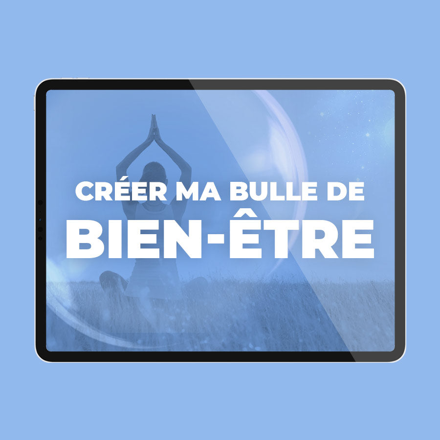Méditation Guidée - Créer ma Bulle de Bien-être